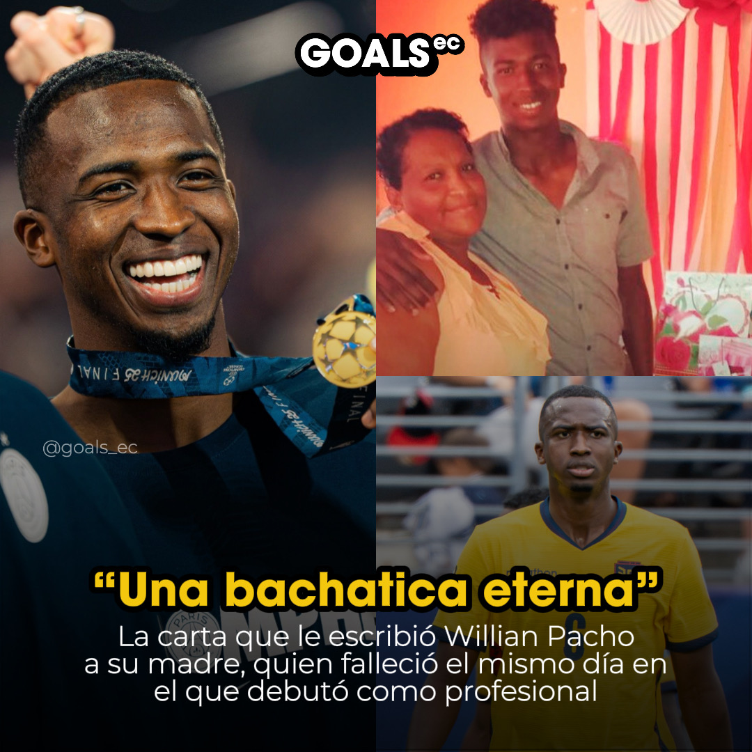 Willian Pacho recuerda a su madre en una emotiva carta